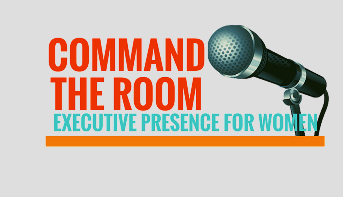 3 Things You Need to Know About Commanding the Room
