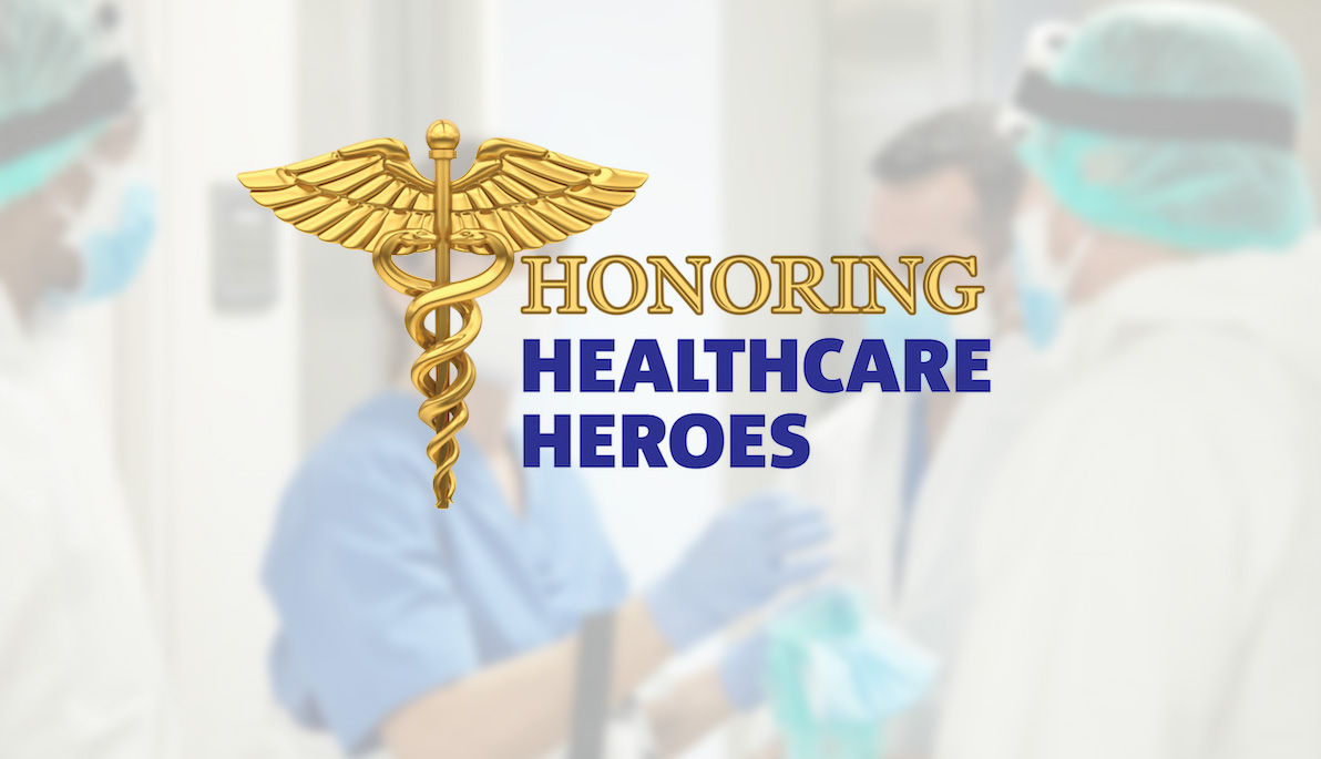 Honoring Healthcare Heroes over an image of a group of health professionals.