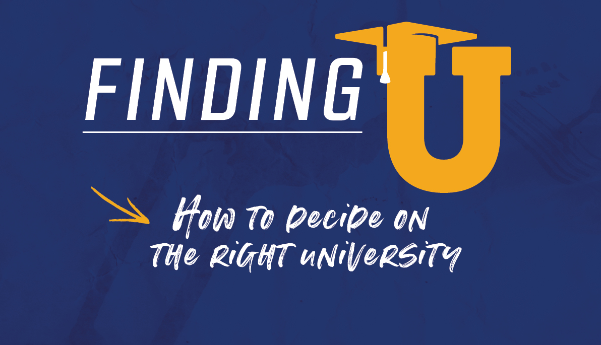 Finding U: How to Decide on the Right University