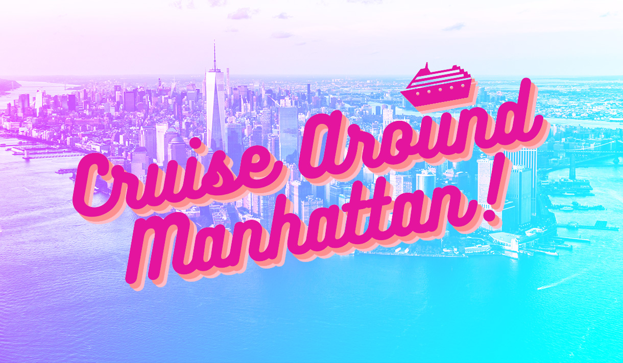  Cruise Around Manhattan logo with a boat covering an illustrated image of the Lower Manhattan skyline
