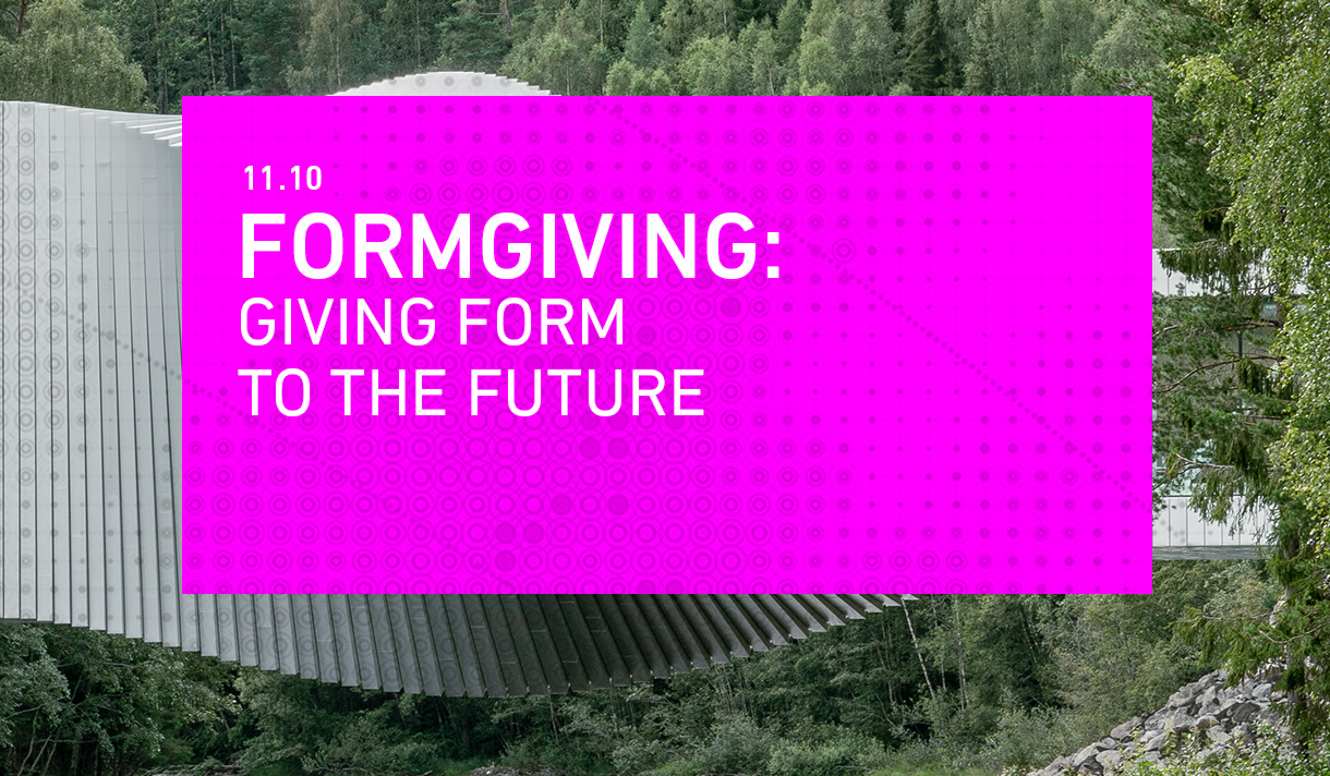 Formgiving: Giving Form to the Future