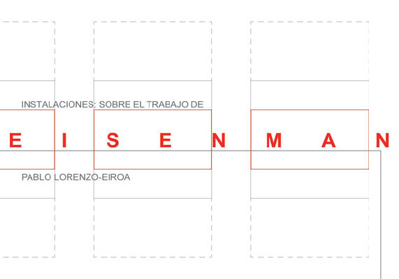 Instalaciones: Sobre el Trabajo de Peter Eisenman, Pablo Lorenzo-Eiroa, RE/DLO Buenos Aires, 2008
